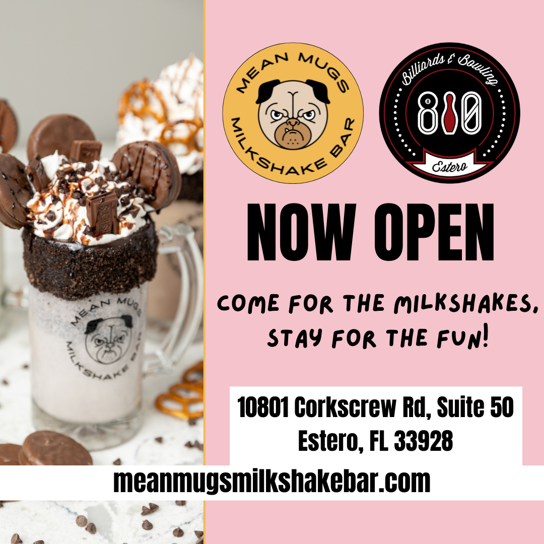 810 Billiards & Bowling – Miromar Outlets 10801 Corkscrew Rd, Suite 50 Estero, FL 33928 Mean Mugs Milkshake Bar